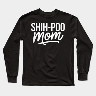 Shih-Poo Mom Cute Shih Tzu Poodle Mix Dog I Love My Shih-Poo Long Sleeve T-Shirt